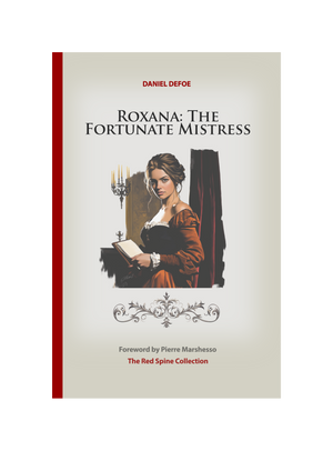 Roxana: The Fortunate Mistress by Daniel Defoe - PDF Series