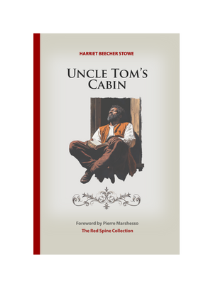 Uncle Tom’s Cabin by Harriet Beecher Stowe - PDF Series
