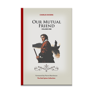 Our Mutual Friend by Charles Dickens (Vol.1)